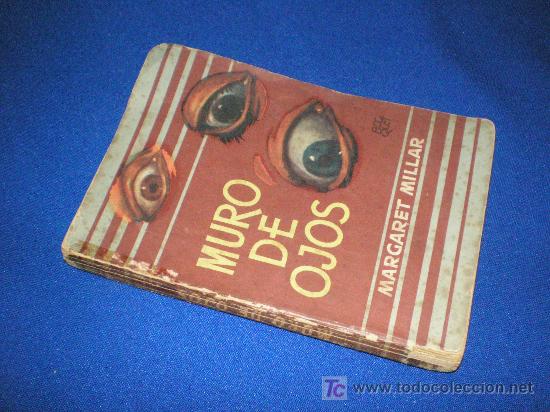 Libros: MURO DE OJOS - MARGARET MILLAR - EDITORIAL MOLINO - Foto 1