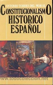 Libros: 27-196. Libro. Constitucionalismo Historico Espa&ntilde;ol. - Foto 1