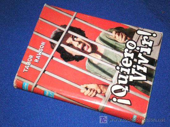Libros: &iexcl;QUIERO VIVIR! - TABOR RAWSON - EDICIONES CEDRO 9&ordf; ED. 1964 - Foto 1