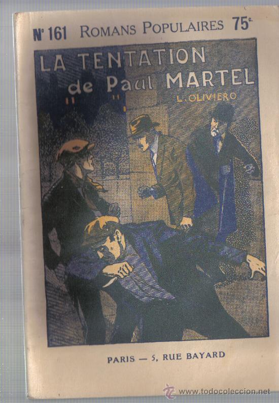 Libros: ROMANS POPULAIRES 161; LA TENTATION DE PAUL MARTEL