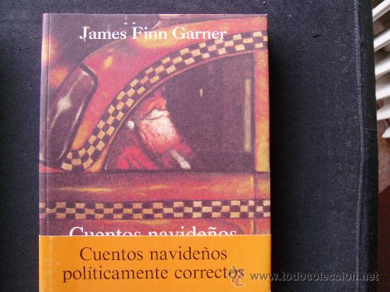 Libros: Cuentos navide&ntilde;os pol&iacute;ticamente correctos de James Finn Garner - Foto 1