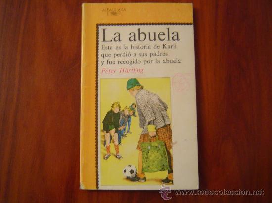 Libros: LA abuela  ediciones alfaguara de Peter Hartling 1992 - Foto 1