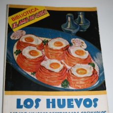 Libros: LOS HUEVOS - LAS 125 MEJORES RECETAS PARA COCINARLOS - BIBLIOTECA EL AMA DE CASA. Lote 26164451