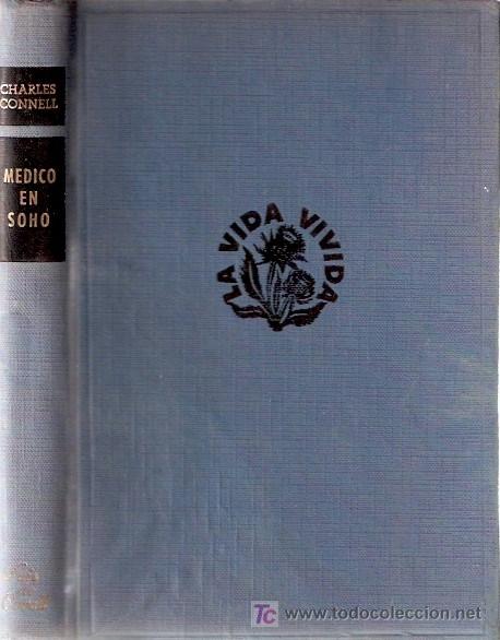 Libros: LIBRO - MEDICO EN SOHO - PRIMERA EDICION SEPTIEMBRE 1965 - Foto 1