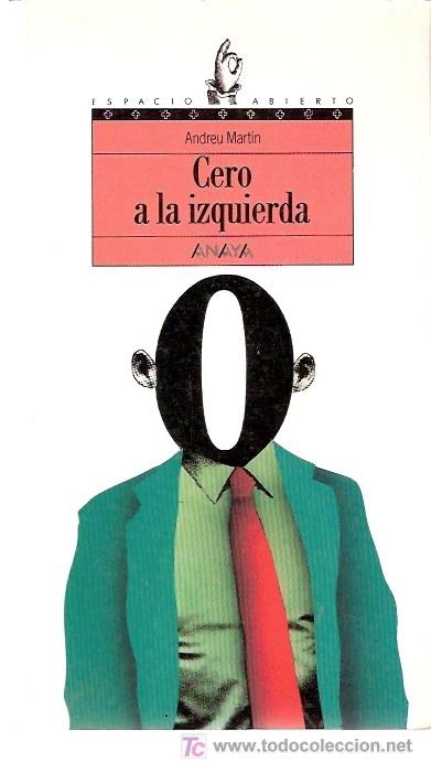 Libros: LIBRO - CERO A LA IZQUIERDA - ANDREU MARTIN - ANAYA - Foto 1