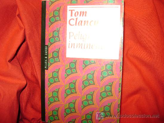 Libros: peligro inminente, tom clancy ,     plaza & janes - Foto 1
