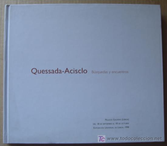 Libros: QUESSADA - ACISCLO . B&Uacute;SQUEDA Y ENCUENTROS - Foto 1