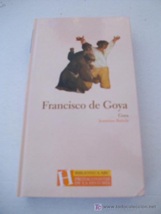 Libros: Biblioteca ABC (Protagonistas de la Historia).     FRANCISCO DE GOYA - Foto 1