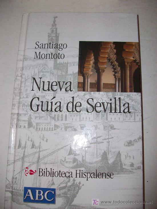 Libros: Biblioteca Hispalense (ABC)  :   NUEVA  GUIA DE SEVILLA - Foto 1