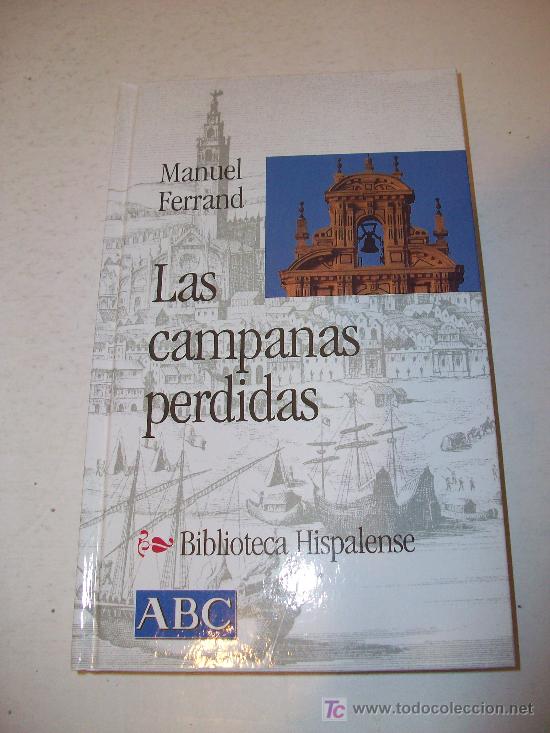 Libros: Biblioteca Hispalense (ABC)  :  LA CAMPANAS PERDIDAS - Foto 1