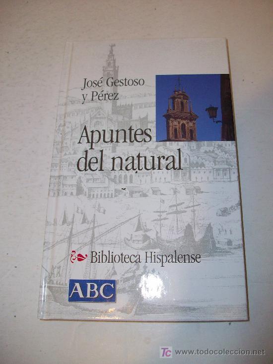 Libros: Biblioteca Hispalense (ABC)  :  APUNTES DEL NATURAL - Foto 1