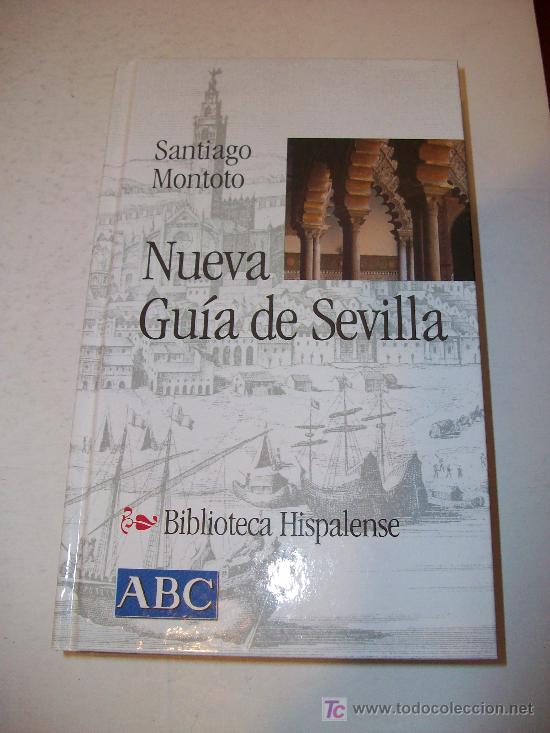 Libros: Biblioteca Hispalense (ABC)  :   NUEVA GUIA DE SEVILLA - Foto 1