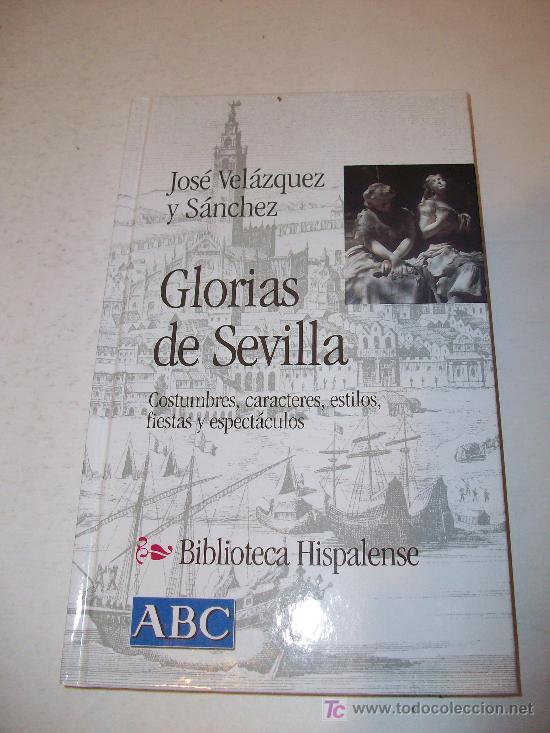Libros: Biblioteca Hispalense (ABC)  :    GLORIAS DE SEVILLA - Foto 1