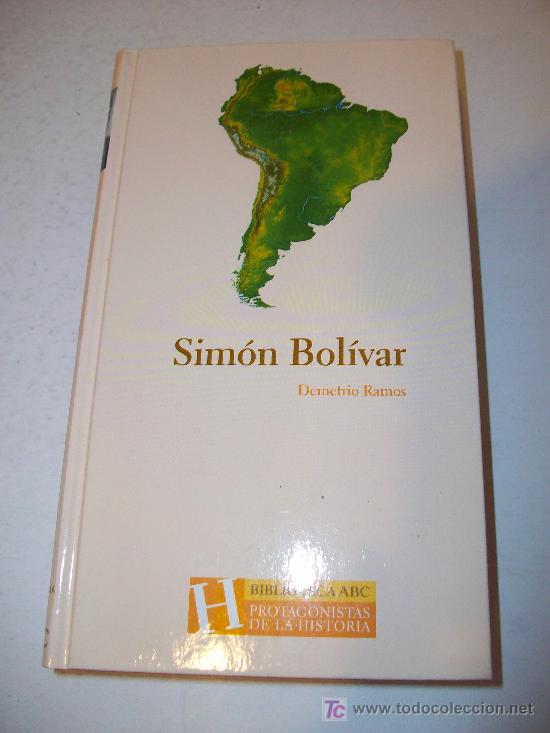 Libros: Biblioteca ABC (Protagonistas de la Historia).   SIMON BOLIVAR - Foto 1