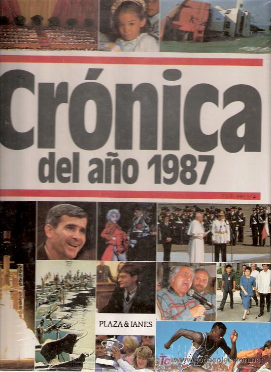 Libros: LIBRO - CRONICA DEL A&Ntilde;O 1987 - PLAZA Y JANES - Foto 1