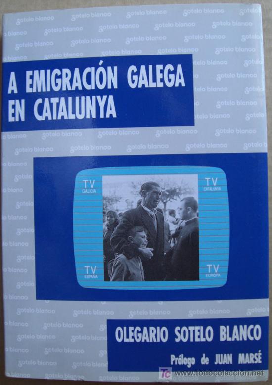 Libros: A EMIGRACI&Oacute;N GALEGA EN CATALUNYA - Foto 1