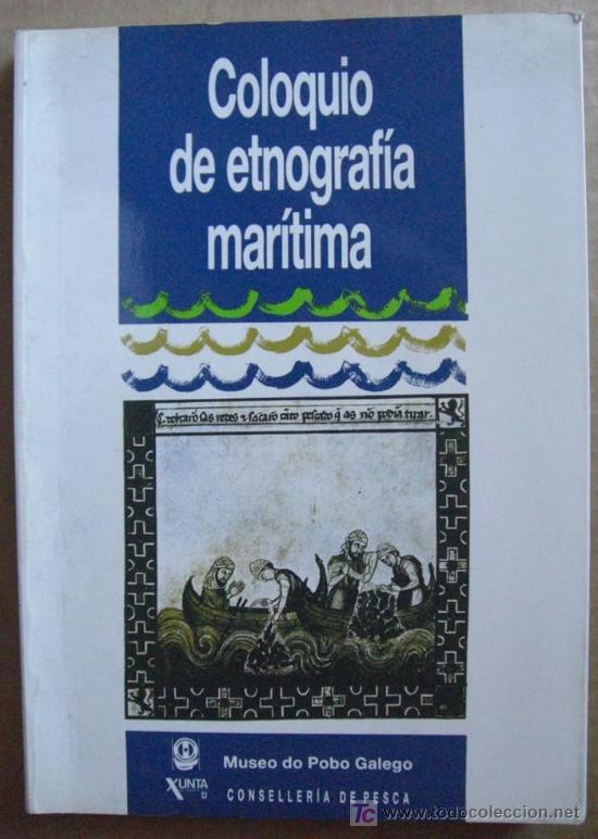Libros: COLOQUIO DE ETNOGRAF&Iacute;A MAR&Iacute;TIMA - Foto 1
