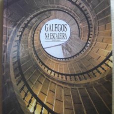 Libros: GALEGOS NA ESCALEIRA.. Lote 12744923