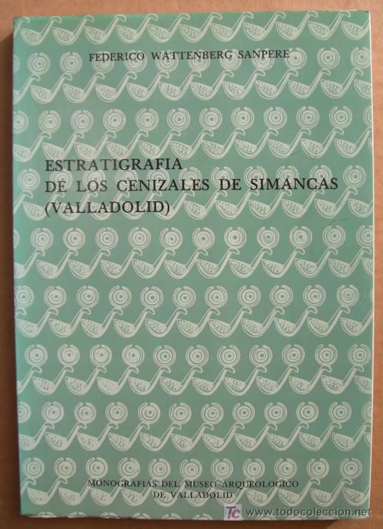 books: ESTRATIGRAF&Iacute;A DE LOS CENIZALES DE SIMANCAS ( VALLADOLID )