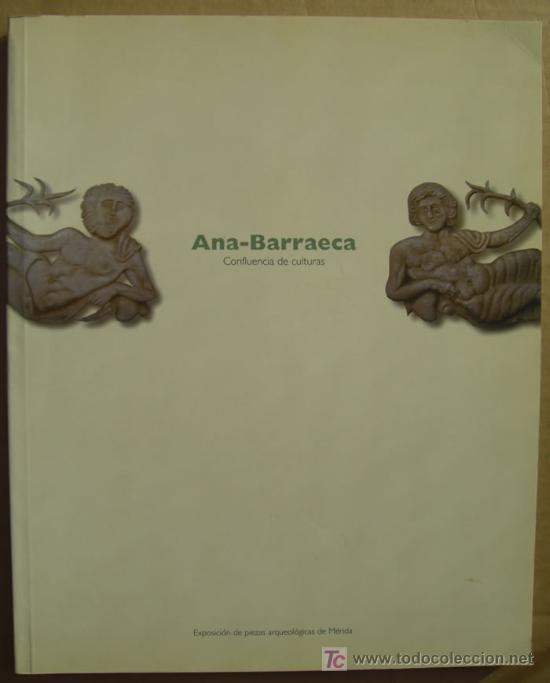 Libros: ANA - BARRAECA . CONFLUENCIA DE CULTURAS - Foto 1