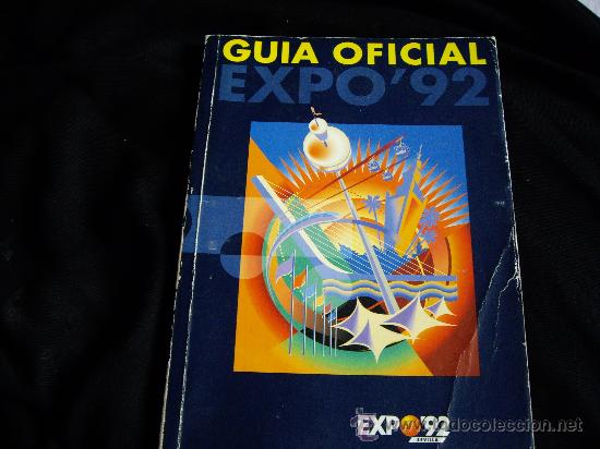 Libros: GUIA OFICIAL DE LA EXPO 92-350 pag-MUCHAS FOTOS
