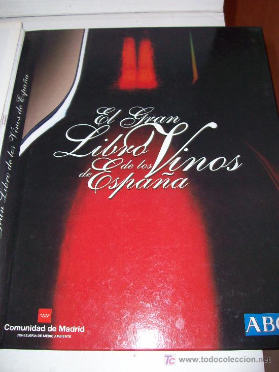 Libros: ABC: El Gran Libro de los Vinos de Espa&ntilde;a          &iexcl;&iexcl; ver !! - Foto 1