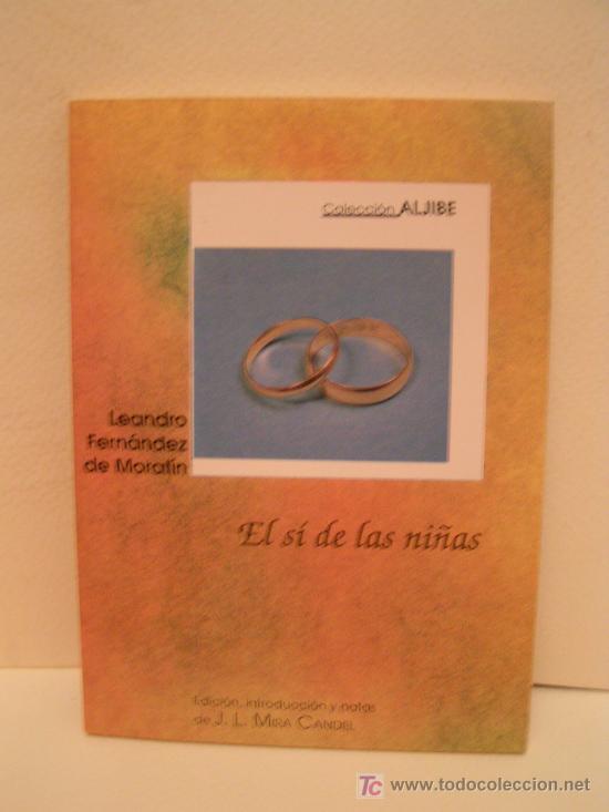 Libros: LIBRO - EL SI DE LAS NI&Ntilde;AS - MORATIN - Foto 1