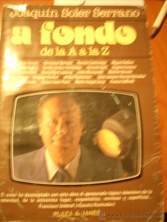 Libros: A FONDO.- DE LA A A LA Z. JOAQUIN SOLER SERRANO. - Foto 1