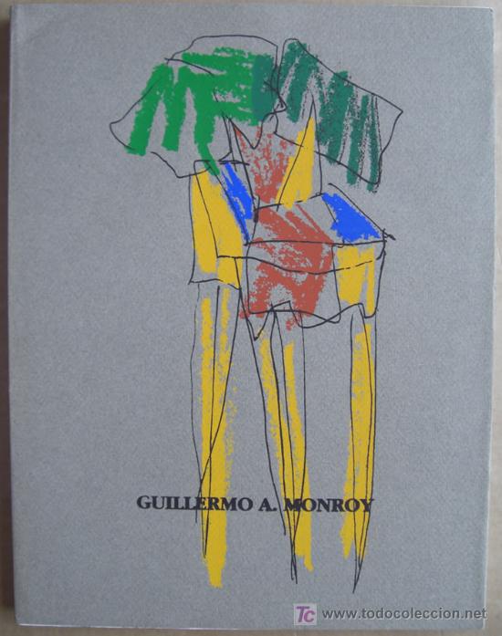 Libros: GULLERMO A. MONROY. EXPOSICI&Oacute;N ANTOL&Oacute;XICA - Foto 1