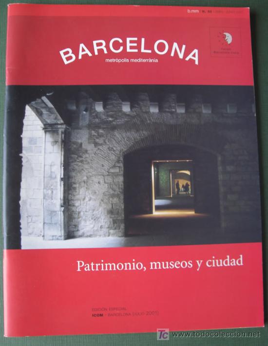 Libros: BARCELONA. METR&Ograve;POLIS MEDITERR&Agrave;NEA. PATRIMONIO, MUSEOS Y CIUDAD