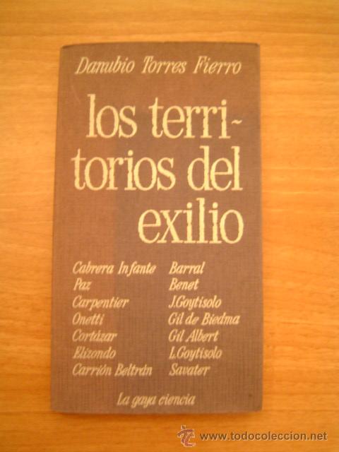 Libros: LOS TERRITORIOS DEL EXILIO - DANUBIO TORRES FIERRO - Foto 1