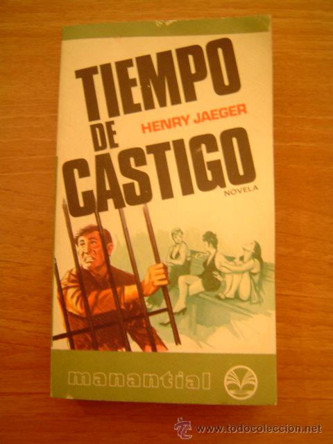 Libros: TIEMPO DE CASTIGO -DE HENRY JAEGER - NOVELA - Foto 1