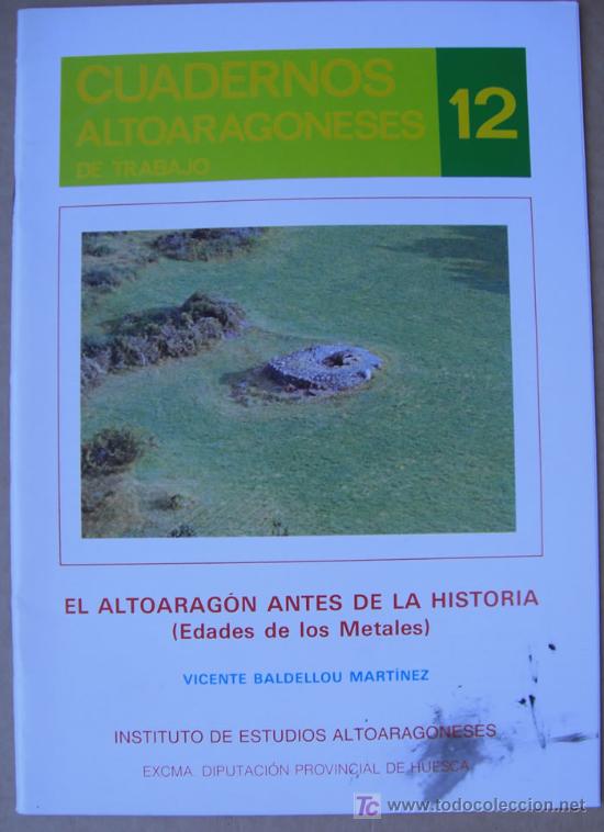 Libros: EL ALTOARAG&Oacute;N ANTES DE LA HISTORIA ( EDADES DE LOS METALES )