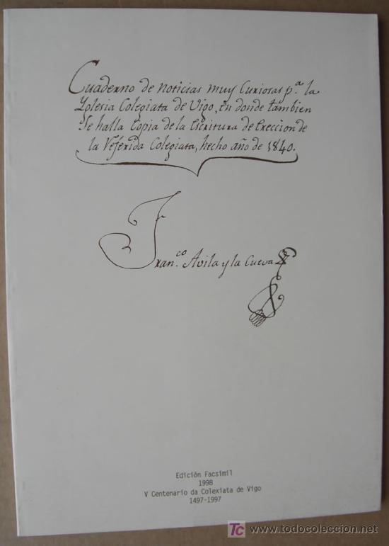 Libros: CUADERNO DE NOTICIAS MUY CURIOSAS PARA LA IGLESIA COLEGIATA DE VIGO.....