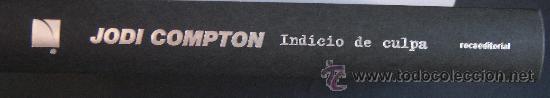 Libros: Indicio de culpa, de Jodi Compton. Intacto nuevo. &iexcl;&iexcl;&iexcl;Primera edici&oacute;n!!! - Foto 3