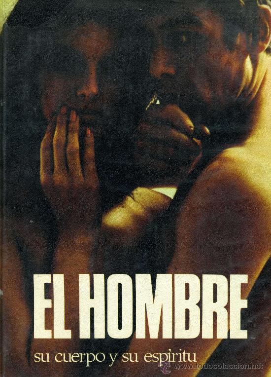 Libros: El hombre, su cuerp y su esp&iacute;ritu - C&iacute;rculo de Lectores 1972 - Foto 1