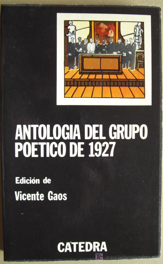 books: ANTOLOG&Iacute;A DEL GRUPO PO&Eacute;TICO DE 1927