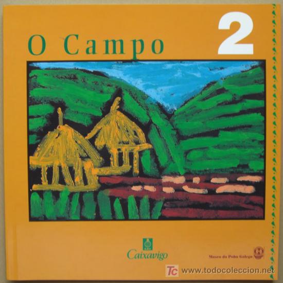 books: O CAMPO. LIBRO DID&Aacute;CTICO SOBRE EL CAMPO DE GALICIA