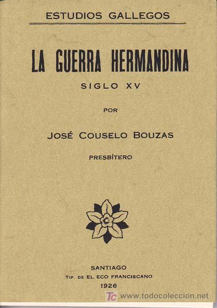 Libros: LA GUERRA HERMANDINA. COUSELSO BOUZAS, Jos&eacute;. - Foto 1