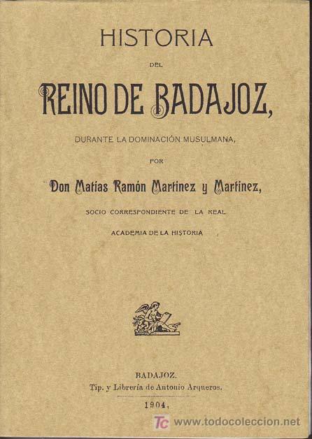 Libros: HISTORIA DEL REINO DE BADAJOZ - Foto 1