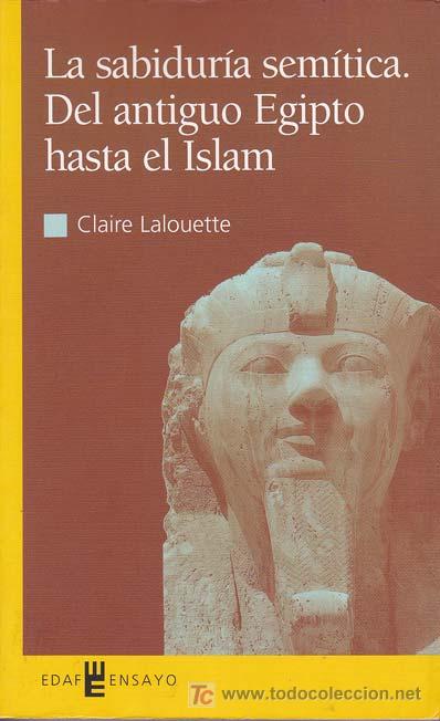 Libros: LA SABIDURIA SEMITICA. Del antiguo Egipto hasta el Islam