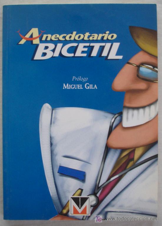B&uuml;cher: ANECDOTARIO BICETIL - PROLOGO MIGUEL GILA.