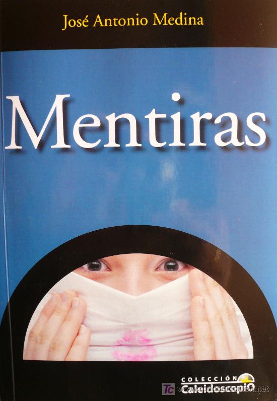 Libros: MENTIRAS / JOSE ANTONIO MEDINA (D-311) - Foto 1
