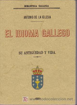 Libros: EL IDIOMA GALLEGO: Su antiguedad y vida - Foto 1