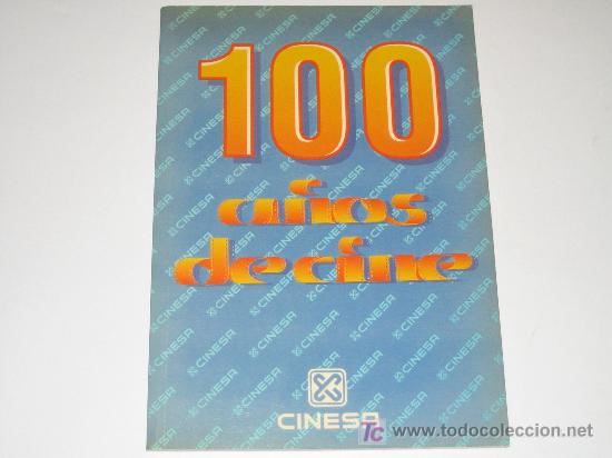 Libros: 100 A&Ntilde;OS DE CINE - ED. CINESA - Foto 1