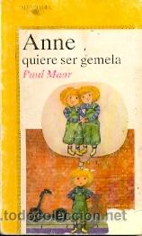 Libros: 27-248. Libro. Anne quiere ser gemela - Foto 1