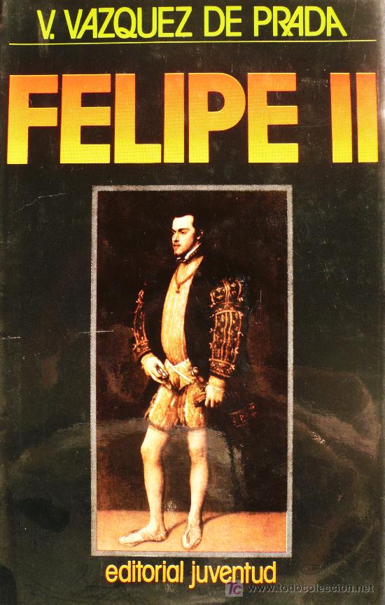 Libros: FELIPE II / V. VAZQUEZ DE PRADA (D-482) - Foto 1