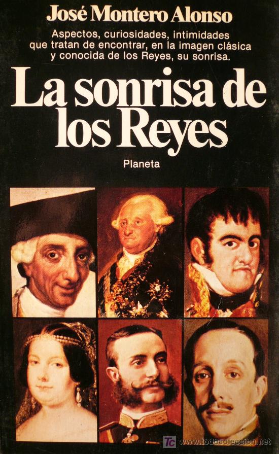 Libros: LA SONRISA DE LOS REYES / JOS&Eacute; MONTERO ALONSO (D-357) - Foto 1