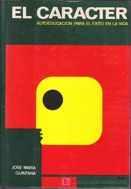 Libros: EL CARACTER - Autoeducaci&oacute;n para el exito en la Vida - Foto 1