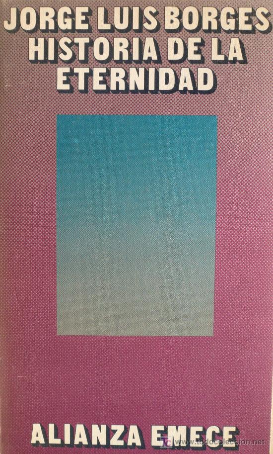 Libros: JORGE LUIS BORGES / HISTORIA DE LA ETERNIDAD (D-1046) - Foto 1